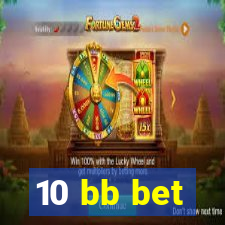 10 bb bet